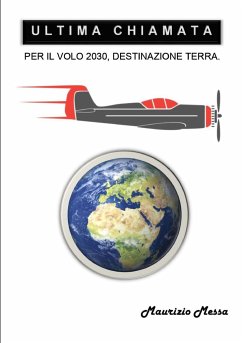 Ultima chiamata per il volo 2030, destinazione Terra - Messa, Maurizio