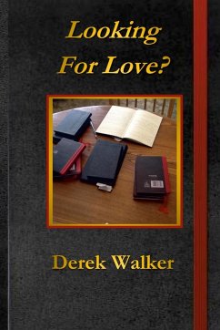 Looking for Love? - Walker, Derek