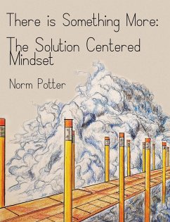 The Solution Centered Mindset - Potter, Norm
