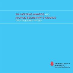 2015 AIA Housing Awards and AIA/HUD Secretary's Awards - Of Architects, The American Institute