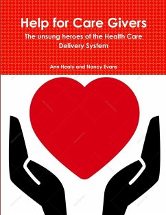 Help for Care Givers - Healy, Ann