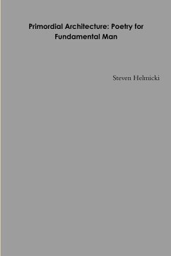 Primordial Architecture - Helmicki, Steven