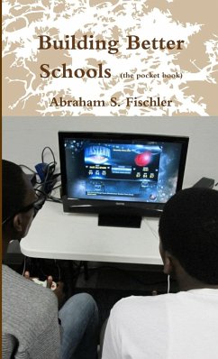 Building Better Schools (pocket book) - Fischler, Abraham