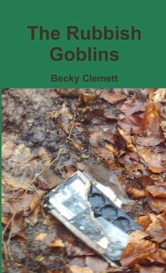 The Rubbish Goblins - Clemett, Becky