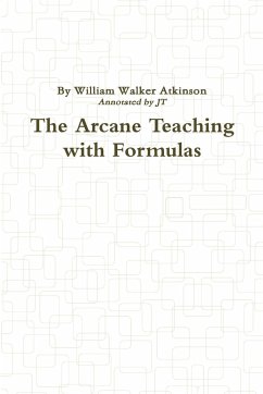 The Arcane Teaching with Formulas - Thayer, Jt