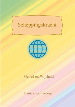 Scheppingskracht - Oostendorp, Bastiaan