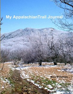 My Appalachian Trail Journal - Holmes, Mary