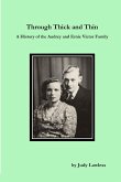 Through Thick and Thin A History of the Audrey and Ernie Victor Family