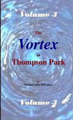 The Vortex @ Thompson Park Volume 3 - Defranco, Michael