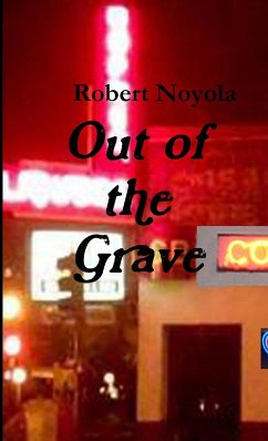 Out of The Grave - Noyola, Robert