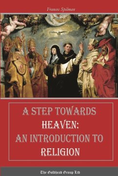 A Step Towards Heaven - Spilman, Frances