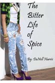 The Bitter Life of Spice