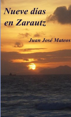Nueve días en Zarautz - Mateos Solís, Juan José