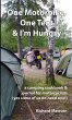 One Motorbike, One Tent and I'm Hungry - Bild 1