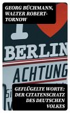 Geflügelte Worte: Der Citatenschatz des deutschen Volkes (eBook, ePUB)