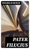 Pater Filucius (eBook, ePUB)