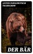 Der Bär (eBook, ePUB) - Bild 1