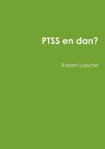 PTSS en dan?