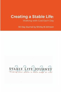 Creating a Stable Life - Johnson, Shirley Balusek