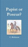 Papist or Poseur?