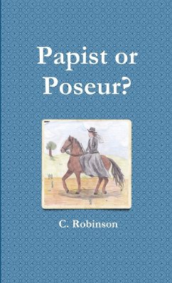 Papist or Poseur? - Robinson, C.