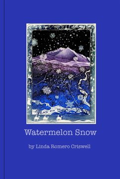 Watermelon Snow - Romero Criswell, Linda