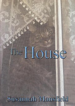 The House - Mansfield, Susannah