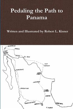Pedaling the Path to Panama - Kisner, Robert L.