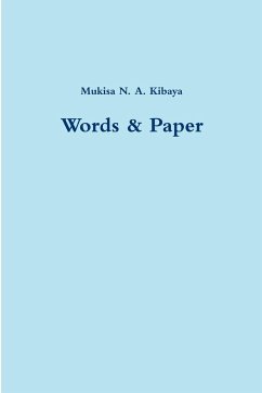 Words & Paper - Kibaya, Mukisa N. A.