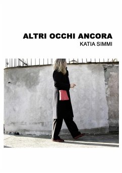 Altri occhi ancora - Simmi, Katia