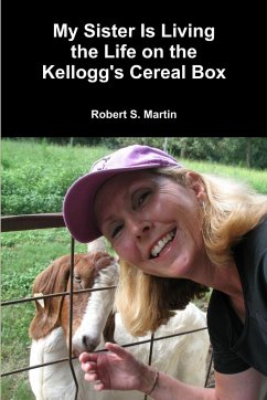 My Sister Is Living the Life on the Kellogg's Cereal Box - Martin, Robert S.