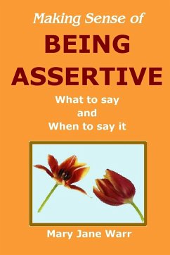 Making Sense of Being Assertive - Warr, Mary Jane