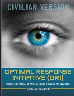 Optimal Response Initiative (ORI) Civilian Version - Seymour, Psy. D. Kristina