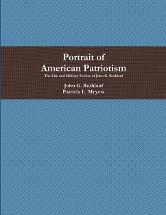 Portrait of American Patriotism - Rothlauf, John G.; Meyers, Patricia L.