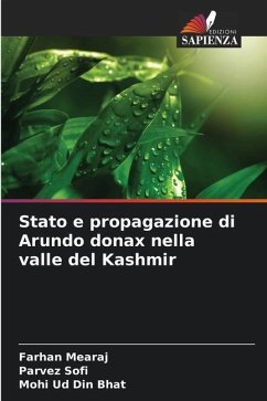 Stato e propagazione di Arundo donax nella valle del Kashmir - Mearaj, Farhan;Sofi, Parvez;Bhat, Mohi Ud Din