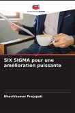 SIX SIGMA pour une amélioration puissante