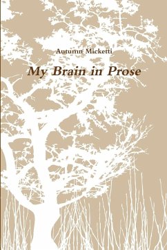 My Brain In Prose - Micketti, Autumn