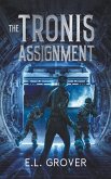 THE TRONIS ASSIGNMENT