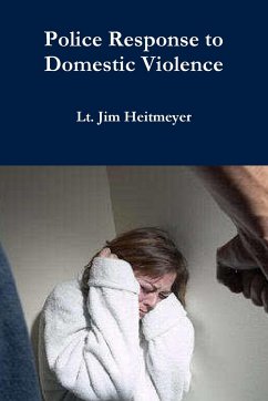 Police Response to Domestic Violence - Heitmeyer, Lt. Jim