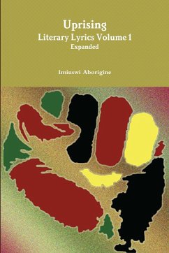 Uprising Literary Lyrics Volume 1 Expanded - Aborigine, Imiuswi