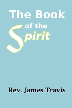 The Book of the Spirit - Travis, James