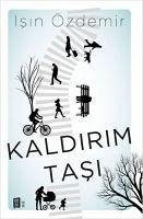 Kaldirim Tasi - Özdemir, Isin