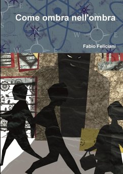 Come ombra nell'ombra - Feliciani, Fabio