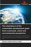The importance of the sustainable development goals from a personal, social and environmental perspective