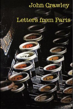 Letters From Paris - Crawley, John