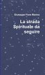 La strada Spirituale da seguire - Bild 1