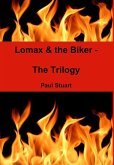 Lomax & the Biker - The Trilogy Lomax & the Biker - The Trilogy