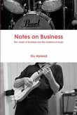 Notes on Business - The Business of Music and the Music of Business