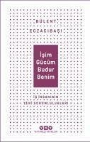 Isim Gücüm Budur Benim - Eczacibasi, Bülent