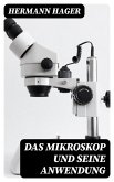 Das Mikroskop und seine Anwendung (eBook, ePUB)
